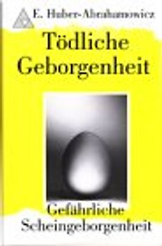 Tödliche Geborgenheit