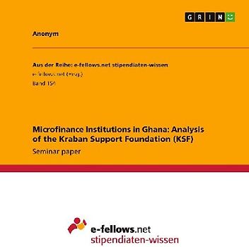 Microfinance Institutions in Ghana: Analysis of the  Kraban Support Foundation (KSF)