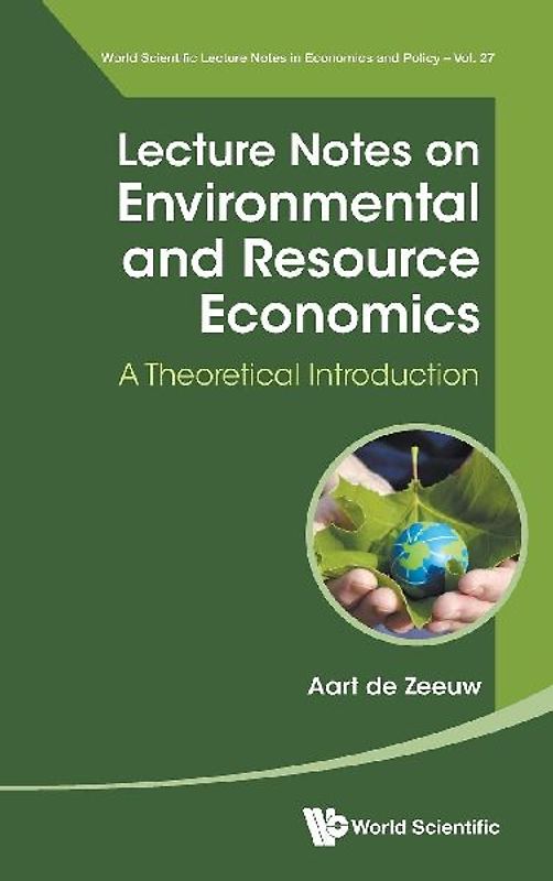 LECTURE NOTES ON ENVIRONMENTAL AND RESOURCE ECONOMICS