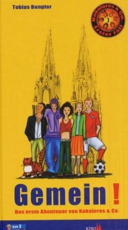 Kokolores & Co. Gemein! - Der 1. Fall