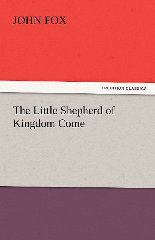 The Little Shepherd of Kingdom Come