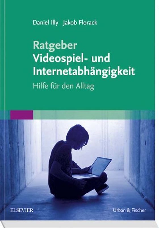 Ratgeber Videospiel- und Internetabhängigkeit