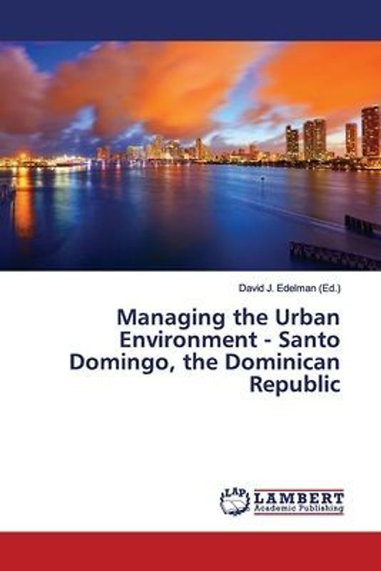 Managing the Urban Environment - Santo Domingo, the Dominican Republic