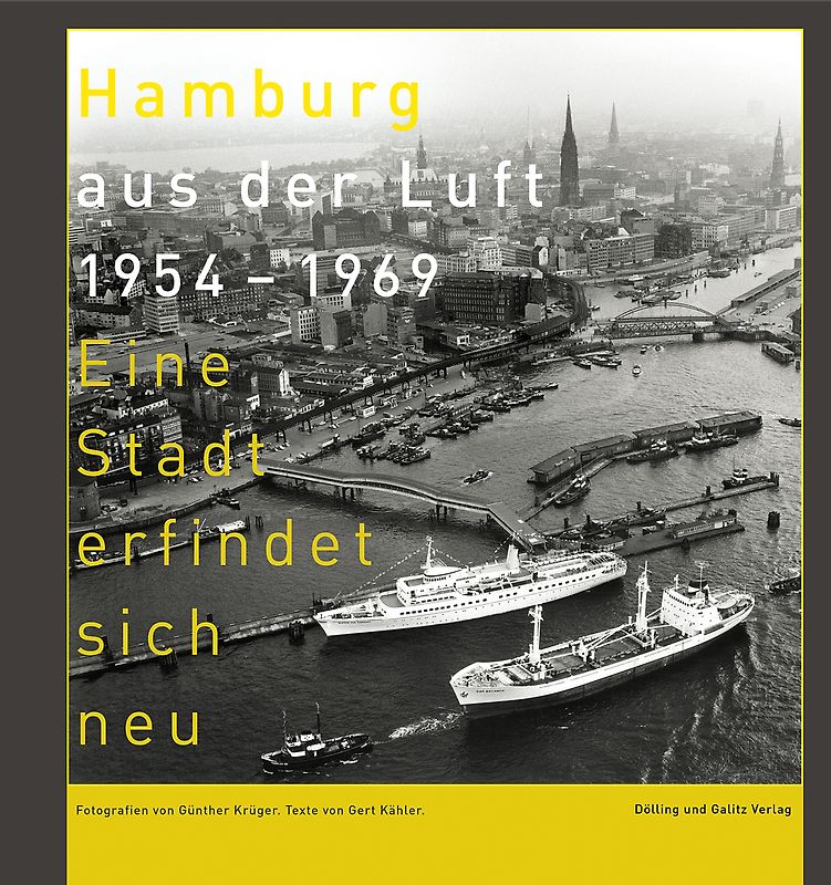 Hamburg aus der Luft 1954–1969