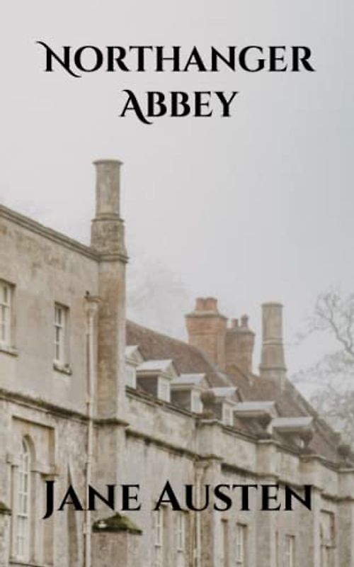 Northanger Abbey (Annotated)