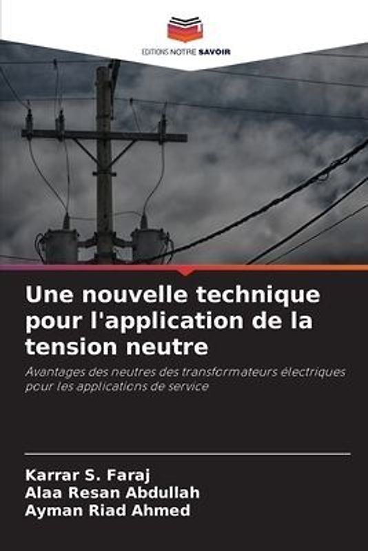 Une nouvelle technique pour l'application de la tension neutre