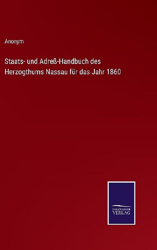 Staats- und Adreß-Handbuch des Herzogthums Nassau für das Jahr 1860