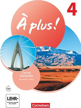 À plus ! Neubearbeitung - Französisch als 1. und 2. Fremdsprache - Ausgabe 2020 - Band 4