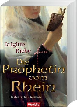 Die Prophetin vom Rhein