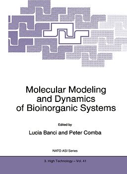 Molecular Modeling and Dynamics of Bioinorganic Systems