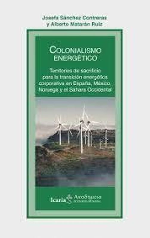 Colonialismo energético territorios de sacrificio