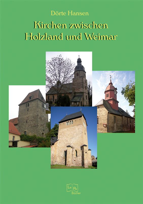 Kirchen zwischen Holzland und Weimar