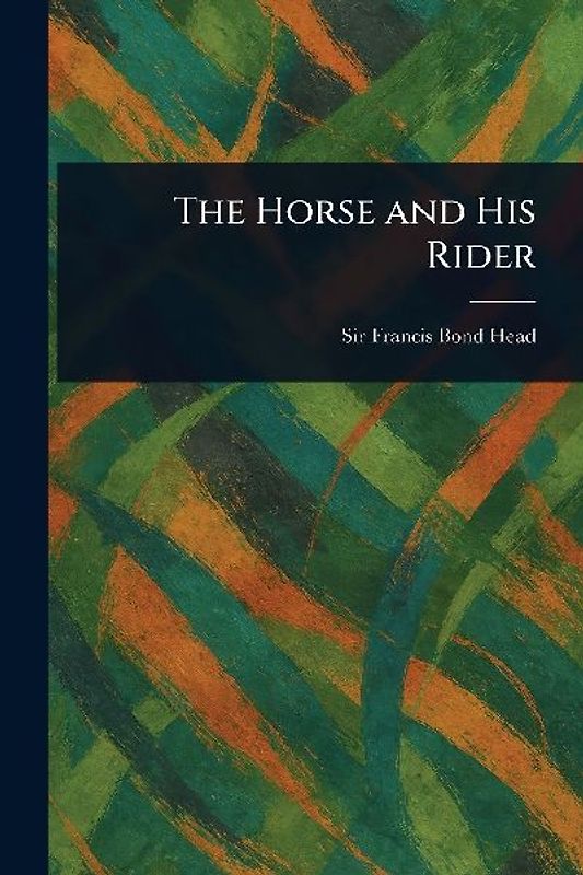 The Horse and His Rider
