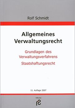 Allgemeines Verwaltungsrecht. Verwaltungsverfahren. Staatshaftung