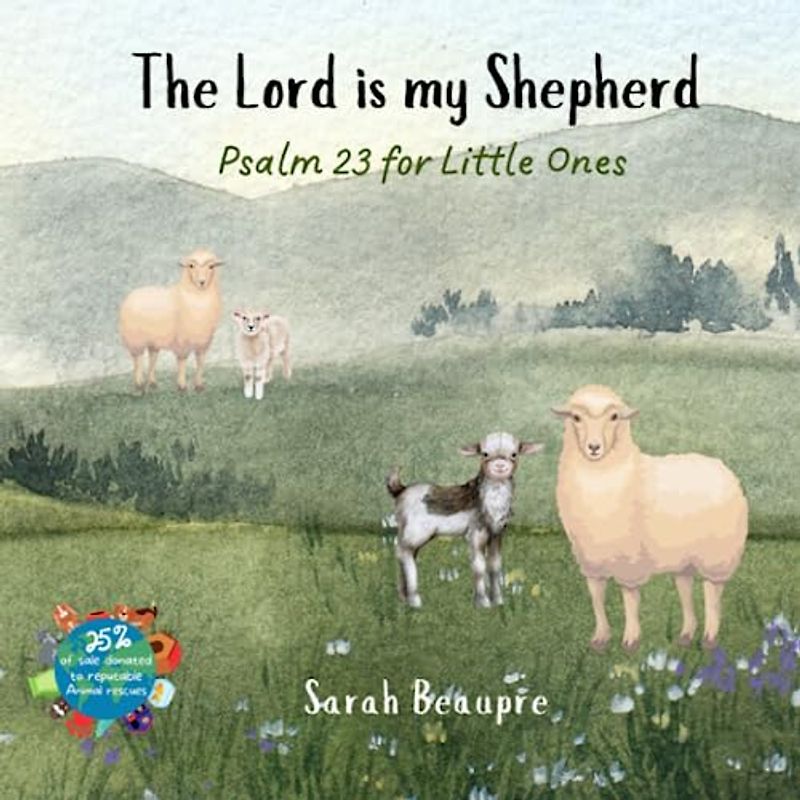 The Lord is my Shepherd: Psalm 23 for Little Ones
