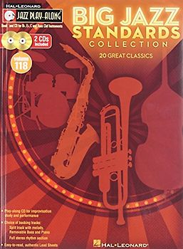 Big Jazz Standards Collection: For B Flat, E Flat, C and Bass Clef Instruments (118)