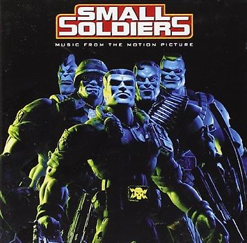 Small Soldiers [Soundtrack]