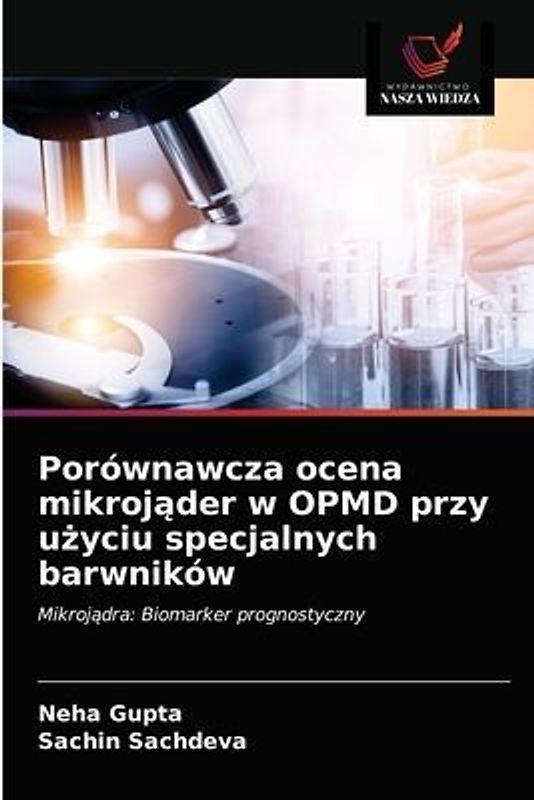 Porównawcza ocena mikroj¿der w OPMD przy u¿yciu specjalnych barwników