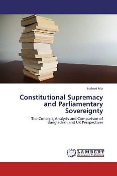 Constitutional Supremacy and Parliamentary Sovereignty