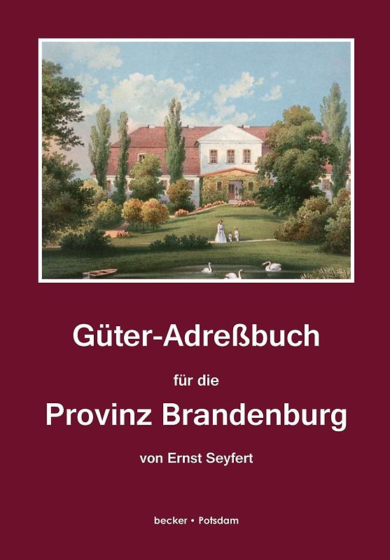 Güter-Adreßbuch für die Provinz Brandenburg