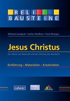 ReliBausteine 6: Jesus Christus