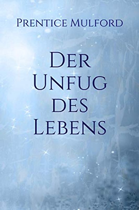 Der Unfug des Lebens