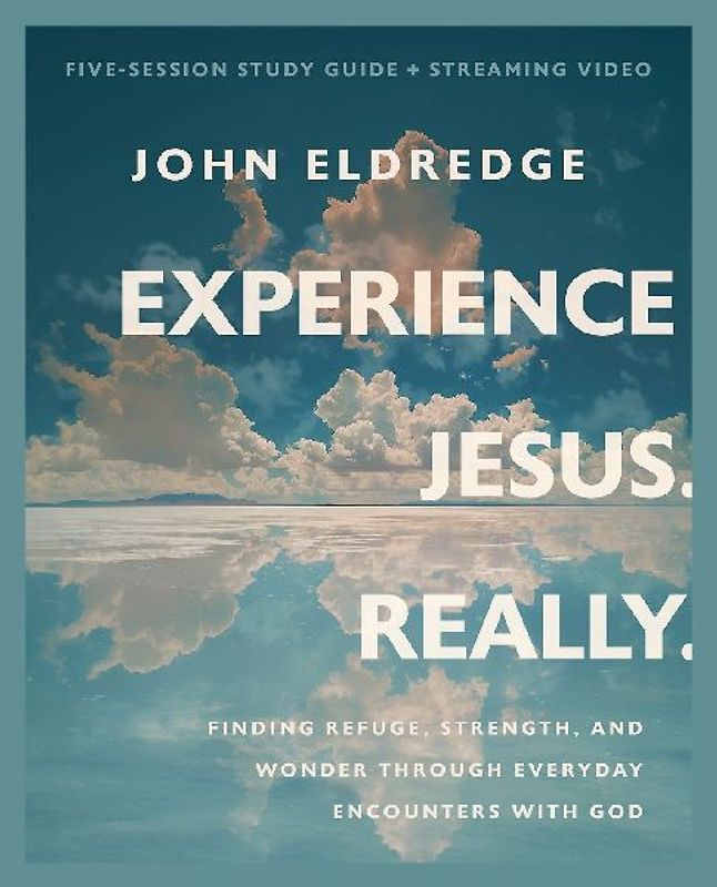 Experience Jesus. Really Bible Study Guide Plus Streaming Video