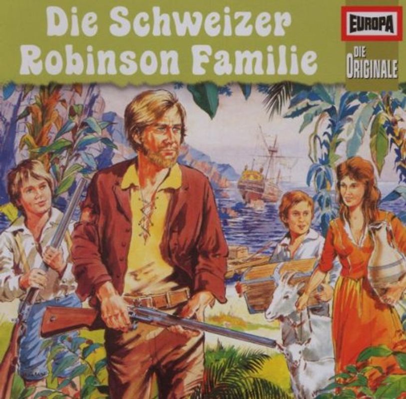 die Originale - 44/Die Schweizer Familie Robinson