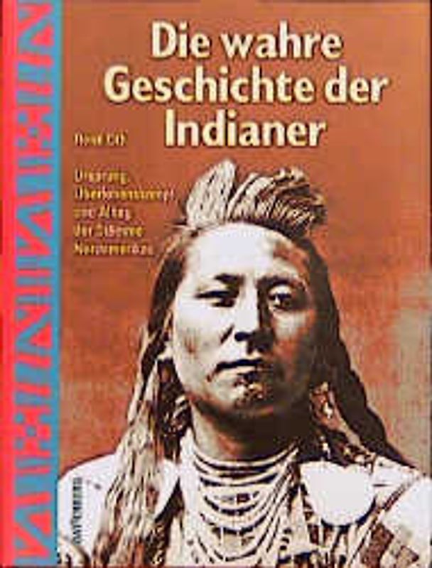 Die wahre Geschichte der Indianer