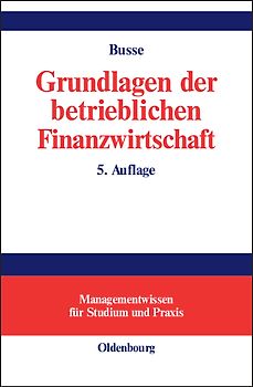 Grundlagen der betrieblichen Finanzwirtschaft