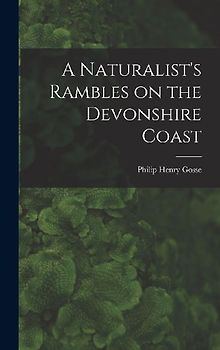 A Naturalist's Rambles on the Devonshire Coast