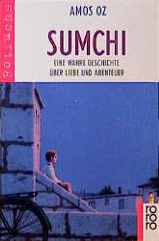 Sumchi. Eine wahre Geschichte über Liebe und Abenteuer