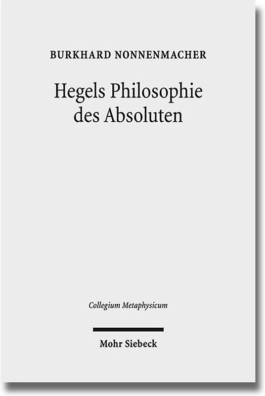 Hegels Philosophie des Absoluten