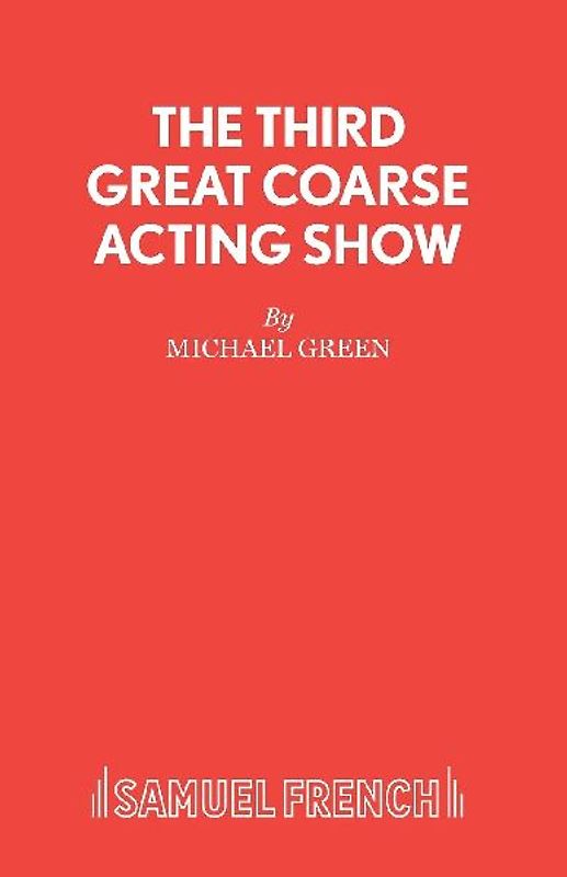 The Third Great Coarse Acting Show