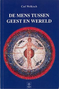 De Mens Tussen Geest en Wereld