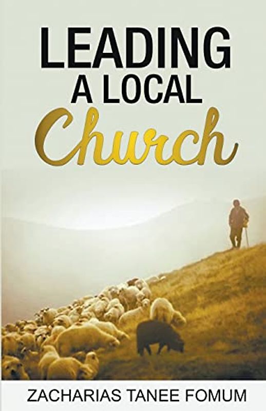 Leading a Local Church (Leading God's People, Band 4)