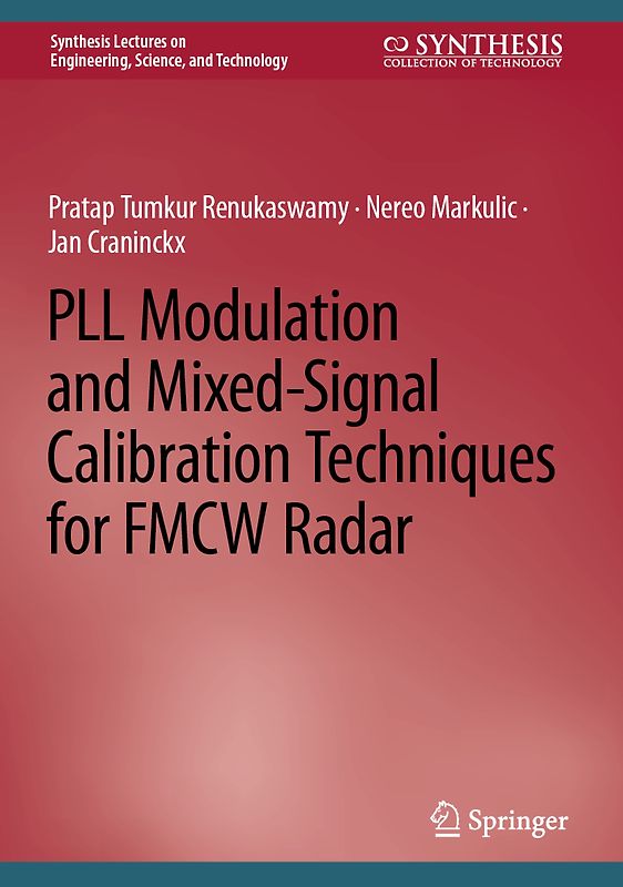 PLL Modulation and Mixed-Signal Calibration Techniques for FMCW Radar