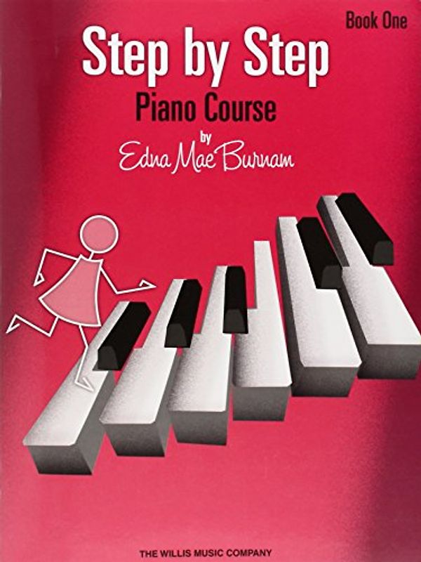 Step by Step Piano Course, Book 1 (Step by Step (Hal Leonard)) - Burnam, Edna Mae