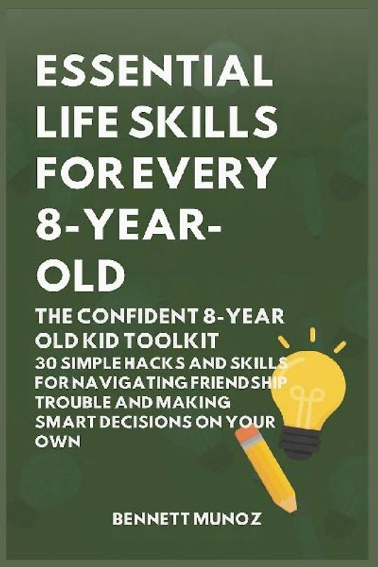 Essential Life Skills for Every 8-Year Old