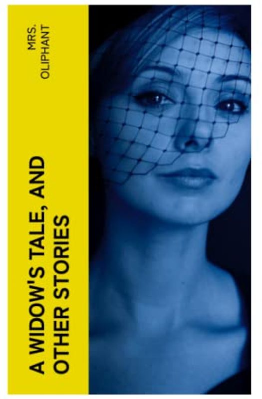 A Widow's Tale, and Other Stories