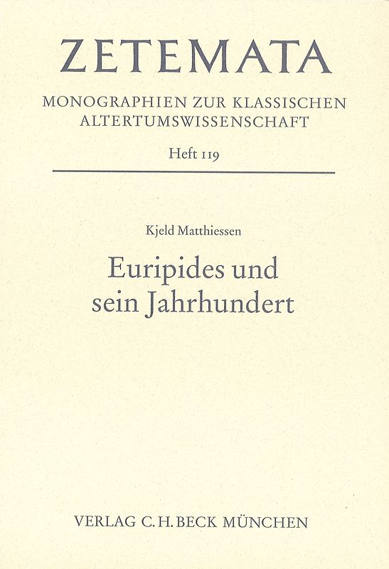 Euripides und sein Jahrhundert