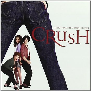 Crush / Heiraten für Fortgeschrittene [Soundtrack]