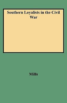 Southern Loyalists in the Civil War