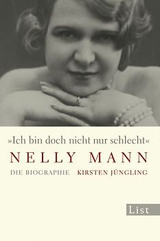 "Ich bin doch nicht nur schlecht" Nelly Mann