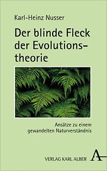 Der blinde Fleck der Evolutionstheorie