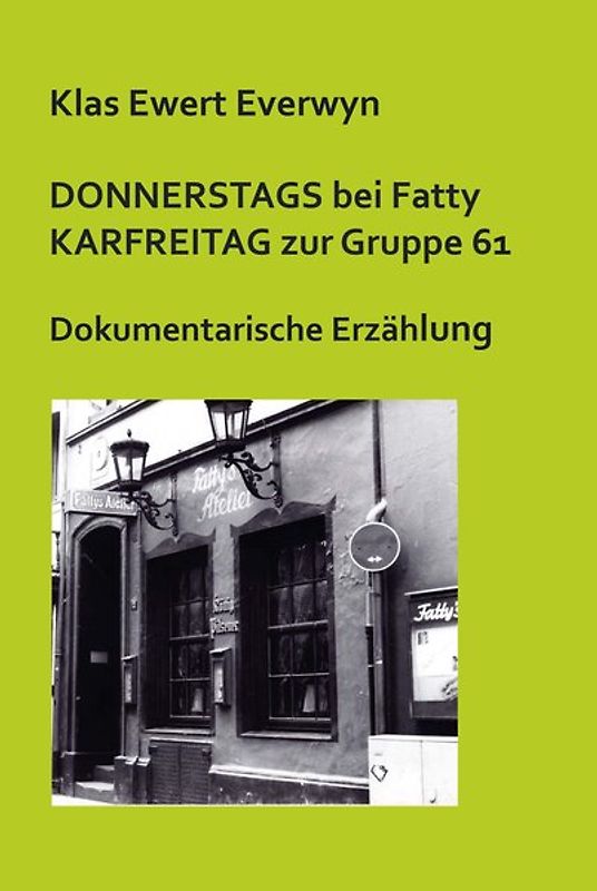 Donnerstags bei Fatty. Karfreitag zur Gruppe 61
