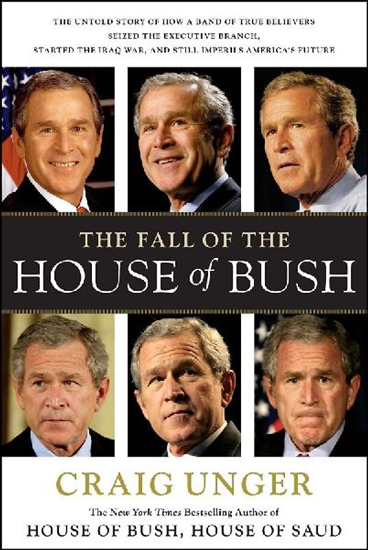 FALL OF THE HOUSE OF BUSH