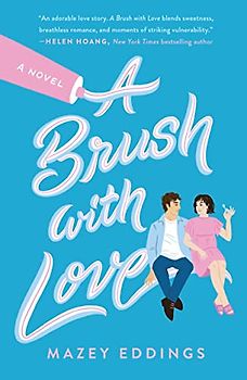 Brush with Love: A Novel