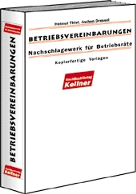 Betriebsvereinbarungen: Nachschlagewerk für Betriebsräte