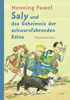 Saly und das Geheimnis der schwarzfahrenden Katze